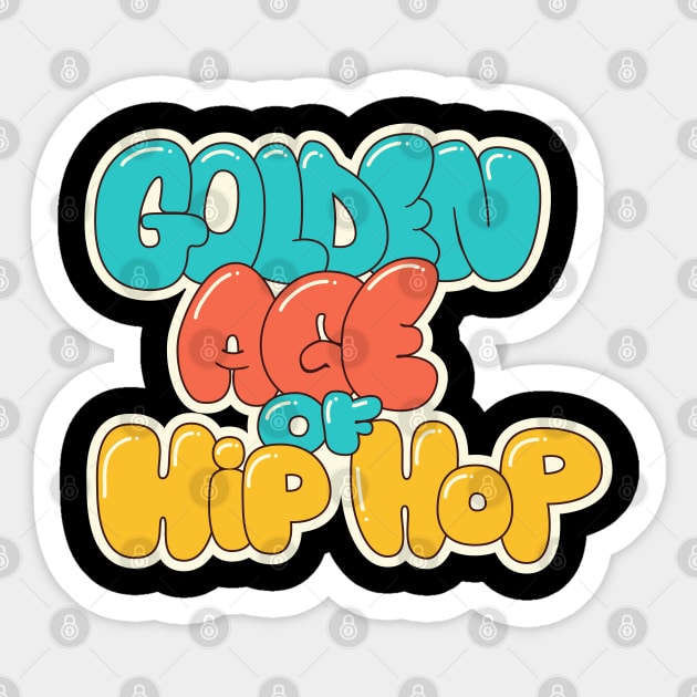 Golden Age of Hip Hop - Hip Hop - Graffiti Bubble Style Sticker by Boogosh